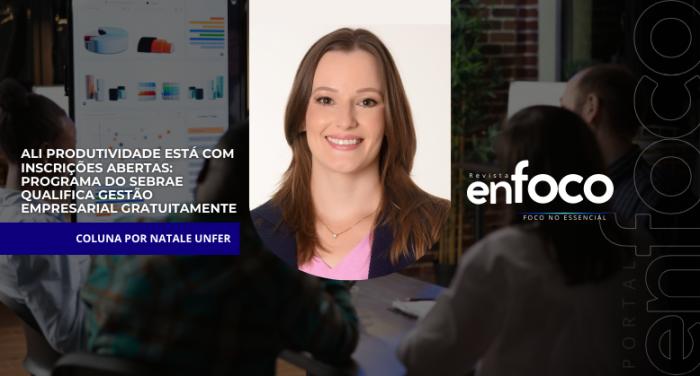 ALI Produtividade está com inscrições abertas: Programa do Sebrae qualifica gestão empresarial gratuitamente  