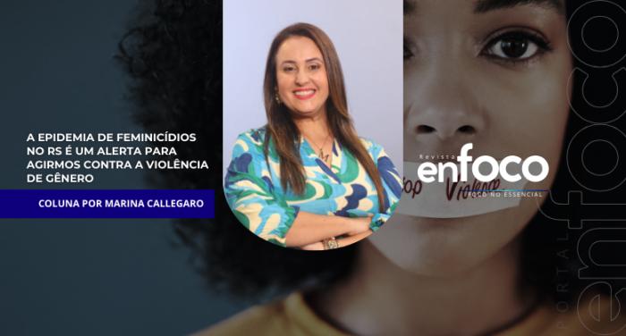 A epidemia de feminicídios no RS é um alerta para agirmos contra a violência de gênero