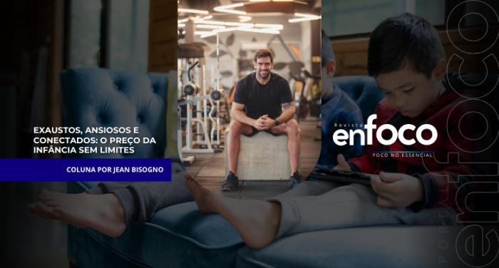 Exaustos, ansiosos e conectados: o preço da infância sem limites