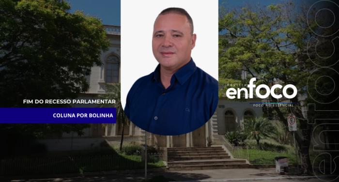 Fim do recesso parlamentar 