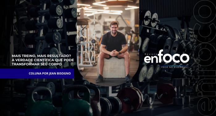 Mais Treino, Mais Resultado? A Verdade Científica Que Pode Transformar Seu Corpo