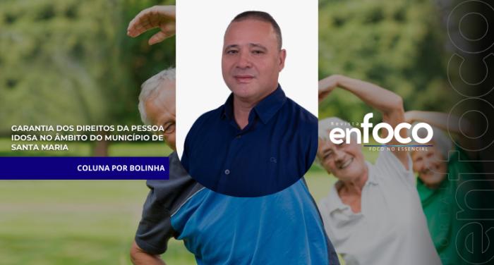 Garantia dos direitos da pessoa idosa no âmbito do Município de Santa Maria