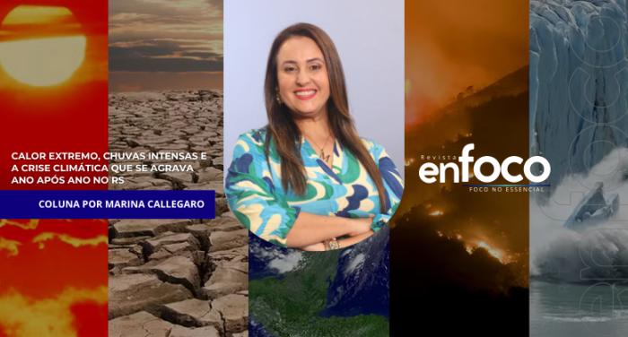 Calor extremo, chuvas intensas e a crise climática que se agrava ano após ano no RS