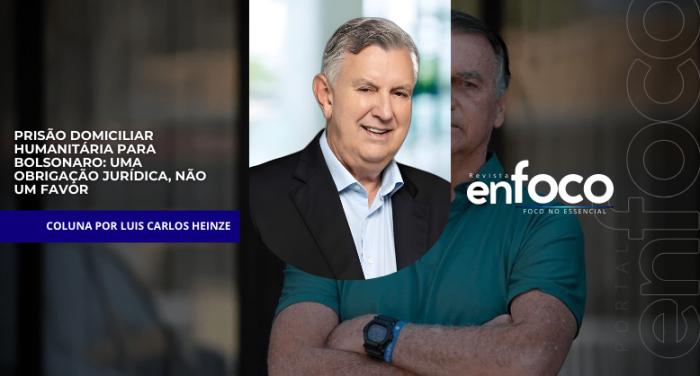 Prisão domiciliar humanitária para Bolsonaro: uma obrigação jurídica, não um favor