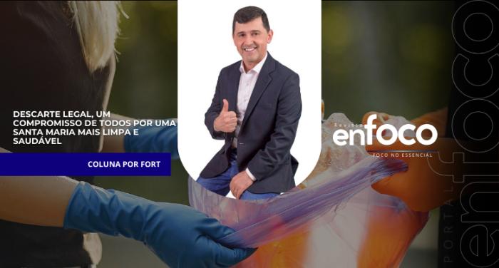 Descarte Legal, um compromisso de todos por uma Santa Maria mais limpa e saudável