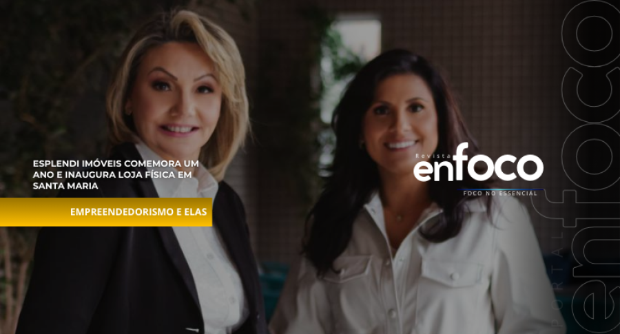 Esplendi Imóveis comemora um ano e inaugura loja física em Santa Maria